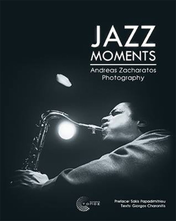 Ανδρέας Ζαχαράτος, «Jazz Moments», Εκδόσεις Τόπος